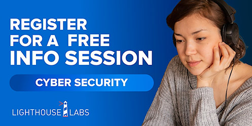 Lighthouse Labs Info Session Cyber Security